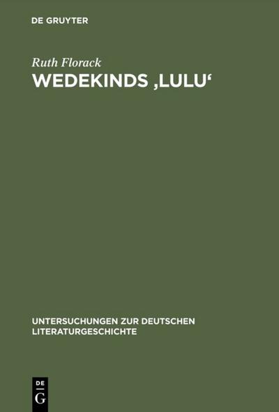 Wedekinds 'Lulu' - Ruth Florack