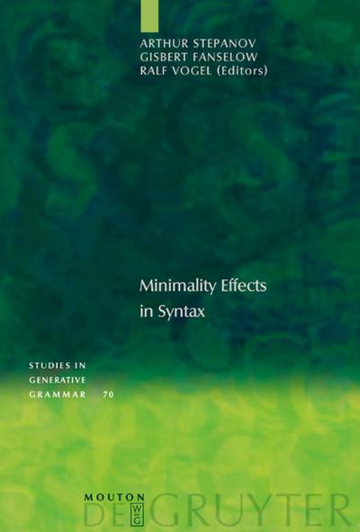 Minimality Effects in Syntax - Arthur Stepanov
