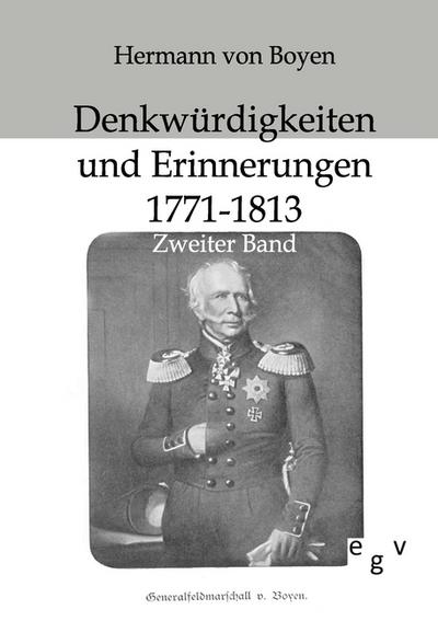 Denkwürdigkeiten und Erinnerungen 1771-1813 - Hermann Von Boyen