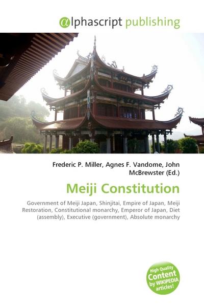Meiji Constitution - Frederic P. Miller