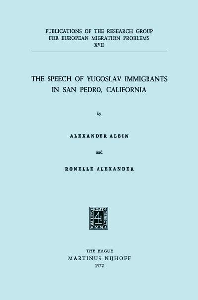The Speech of Yugoslav Immigrants in San Pedro, California - R. Alexander