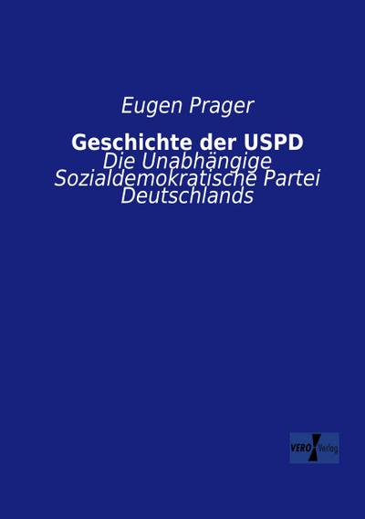 Geschichte der USPD - Eugen Prager