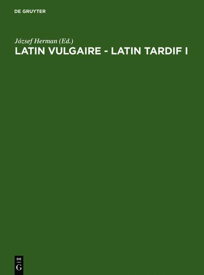 Latin vulgaire - latin tardif - International Conference on Late and Vulgar Latin