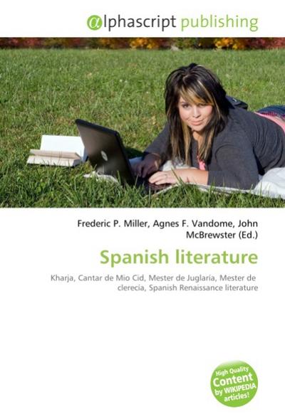 Spanish literature - Frederic P Miller