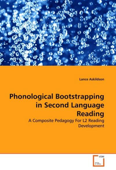 Phonological Bootstrapping in Second Language Reading - Lance Askildson