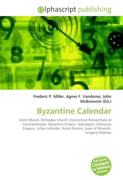 Byzantine Calendar - Frederic P Miller
