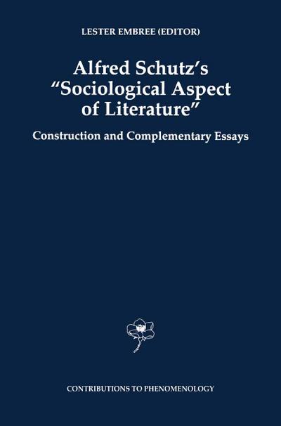 Alfred Schutz's Sociological Aspect of Literature - Lester Embree