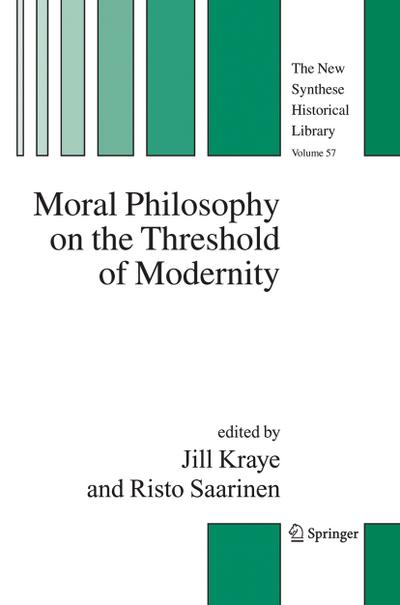 Moral Philosophy on the Threshold of Modernity - Risto Saarinen