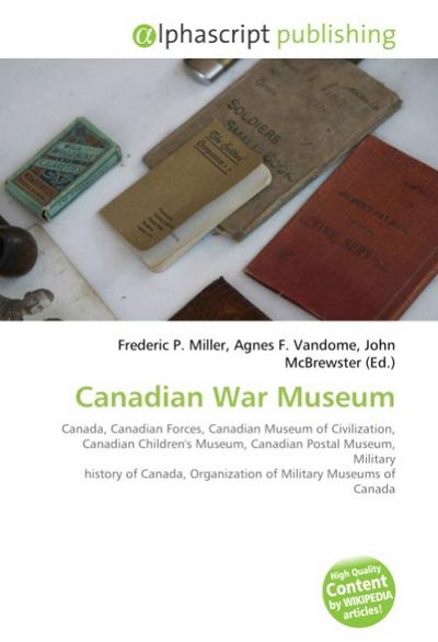 Canadian War Museum - Frederic P. Miller