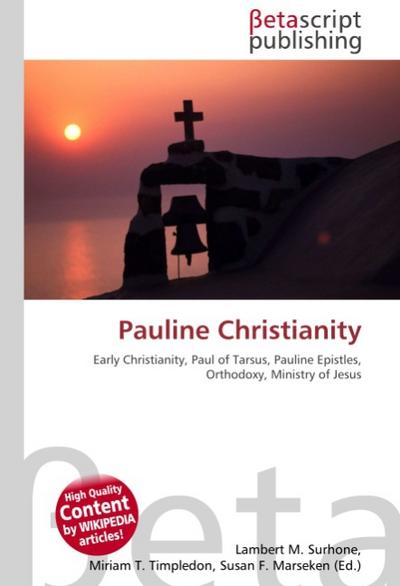 Pauline Christianity - Lambert M Surhone