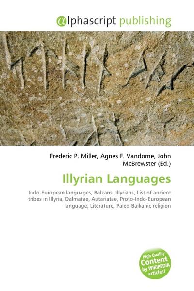 Illyrian Languages - Frederic P. Miller