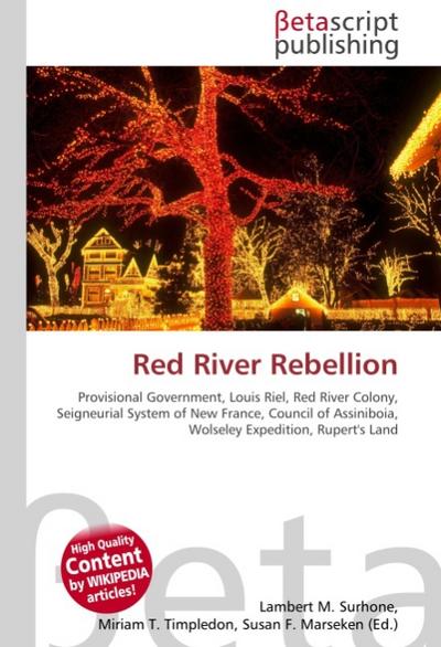 Red River Rebellion - Lambert M Surhone
