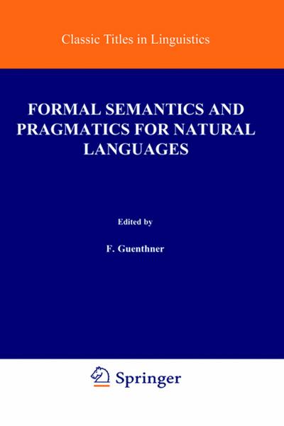 Formal Semantics and Pragmatics for Natural Languages - Siegfried J. Schmidt