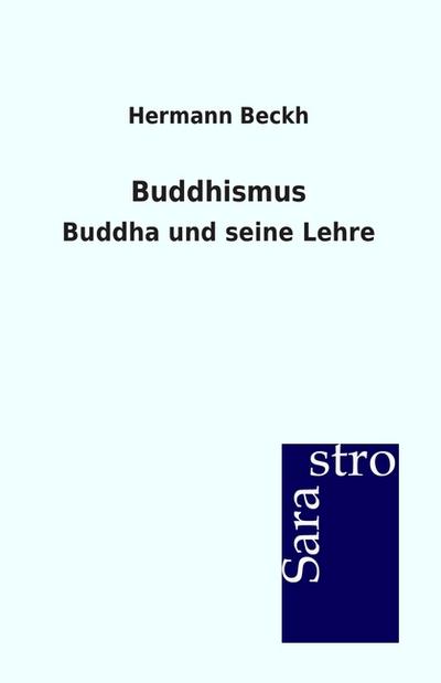 Buddhismus - Hermann Beckh