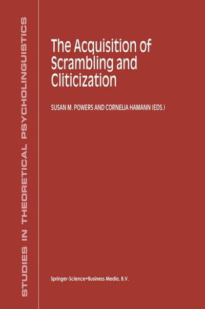 The Acquisition of Scrambling and Cliticization - C. Hamann