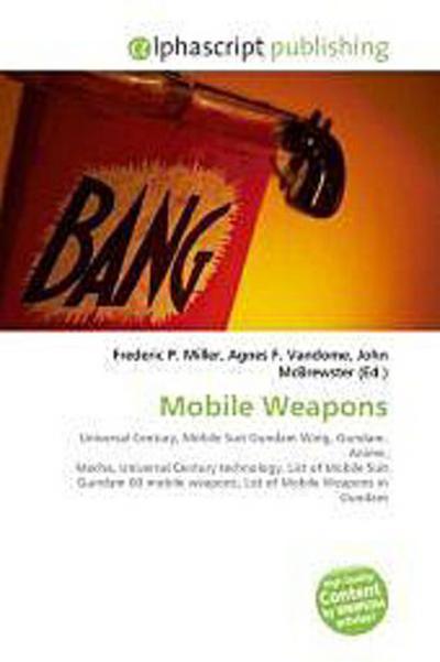 Mobile Weapons - Frederic P. Miller