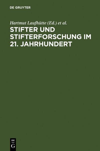 Stifter und Stifterforschung im 21. Jahrhundert - Hartmut Laufhütte