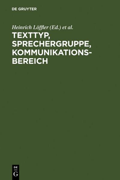 Texttyp, Sprechergruppe, Kommunikationsbereich - Heinrich Löffler