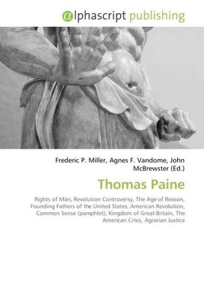 Thomas Paine - Frederic P. Miller