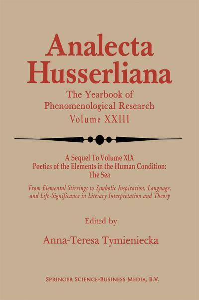 Poetics of the Elements in the Human Condition: Part 2 The Airy Elements in Poetic Imagination - Anna-Teresa Tymieniecka