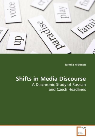 Shifts in Media Discourse - Jarmila Hickman