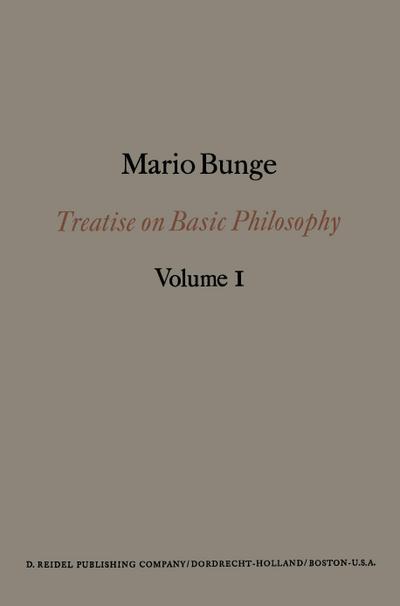 Treatise on Basic Philosophy - M. Bunge