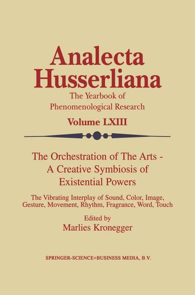 The Orchestration of the Arts ¿ A Creative Symbiosis of Existential Powers - M. Kronegger