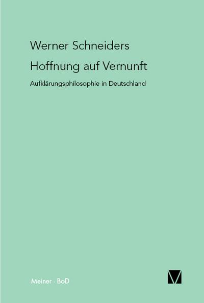 Hoffnung auf Vernunft - Werner Schneiders