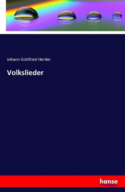 Volkslieder - Johann Gottfried Herder