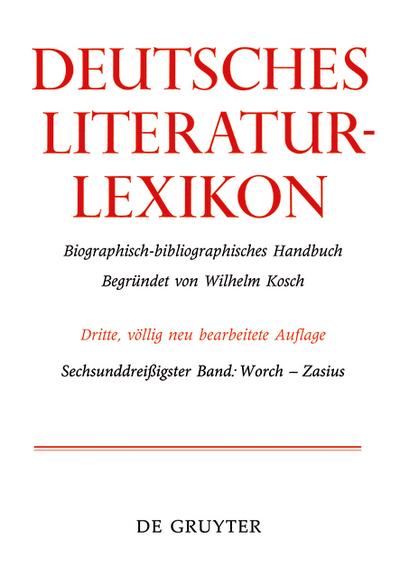 Deutsches Literatur-Lexikon / Worch - Zasius - Wolfgang Achnitz