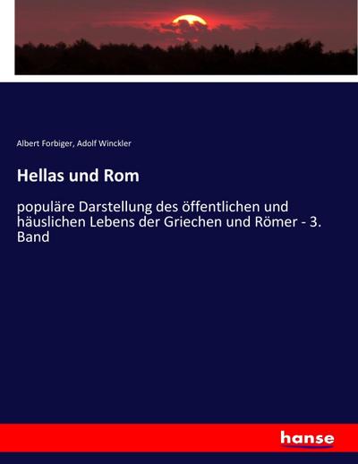 Hellas und Rom - Albert Forbiger