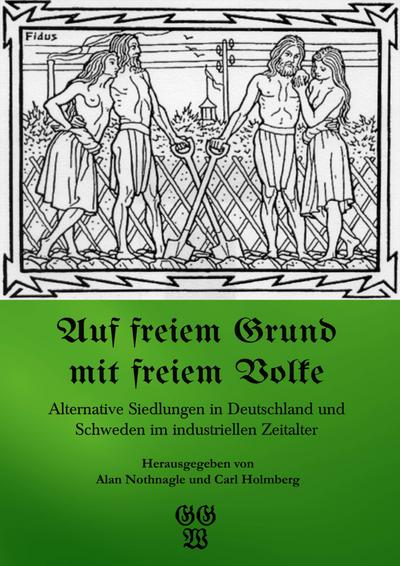 Mit freiem Volk auf freiem Grunde - Alan Nothnagle