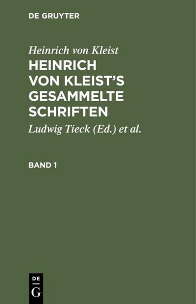 Heinrich von Kleist's gesammelte Schriften - Heinrich Von Kleist