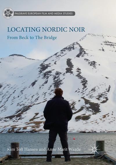 Locating Nordic Noir - Anne Marit Waade