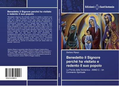 Benedetto il Signore perché ha visitato e redento il suo popolo - Stefano Ripepi
