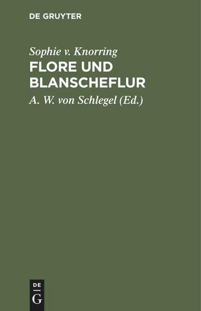 Flore und Blanscheflur - Sophie V. Knorring