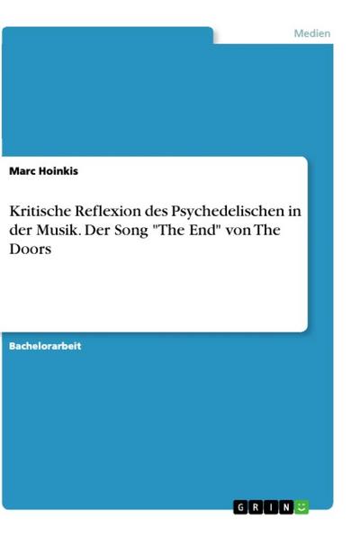Kritische Reflexion des Psychedelischen in der Musik. Der Song 