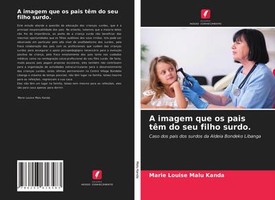 A imagem que os pais têm do seu filho surdo. - Marie Louise Malu Kanda