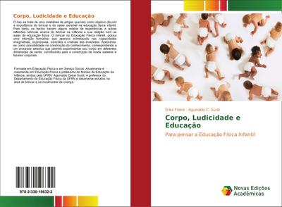 Corpo, Ludicidade e Educação - Érika Freire