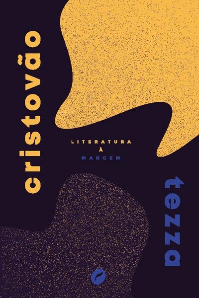Literatura à margem - Cristovão Tezza