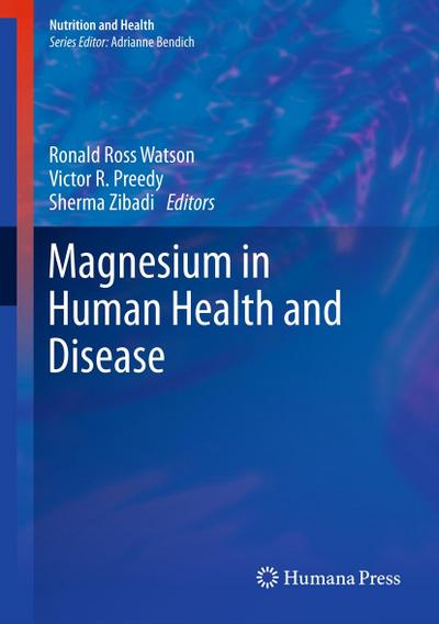 Magnesium in Human Health and Disease - Ronald Ross Watson