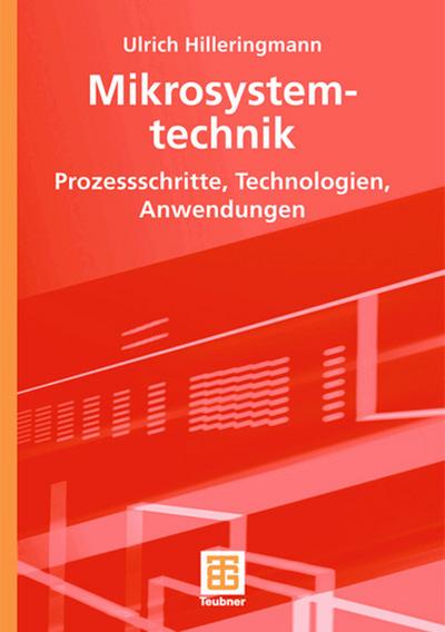 Mikrosystemtechnik - Ulrich Hilleringmann