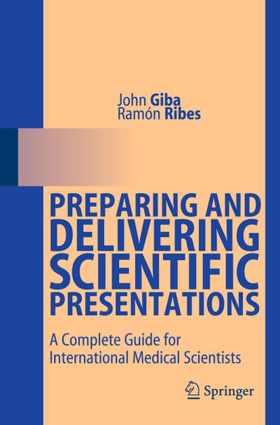 Preparing and Delivering Scientific Presentations - Ramón Ribes
