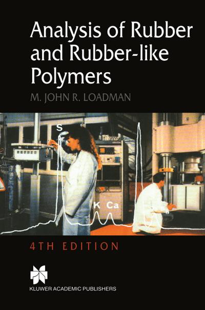 Analysis of Rubber and Rubber-like Polymers - M. J. Loadman