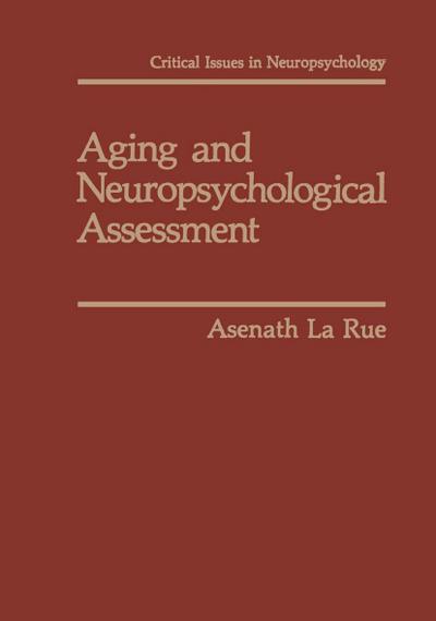 Aging and Neuropsychological Assessment - Asenath Larue