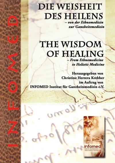 Die Weisheit des Heilens - Von der Ethnomedizin zur Ganzheitsmedizin - Christine Herrera Krebber
