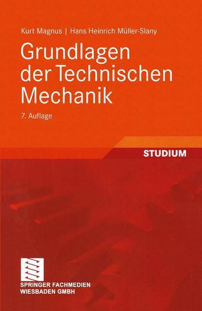 Grundlagen der Technischen Mechanik - Hans H. Müller-Slany