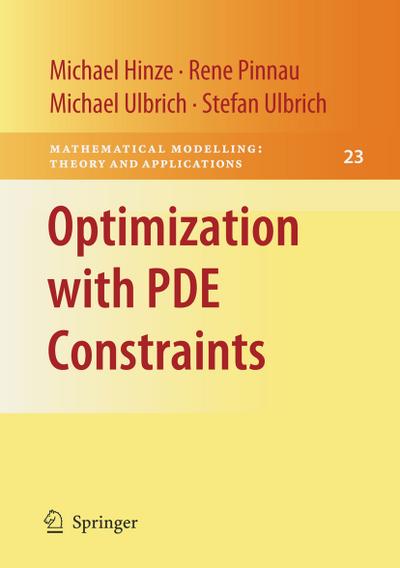 Optimization with PDE Constraints - Michael Hinze