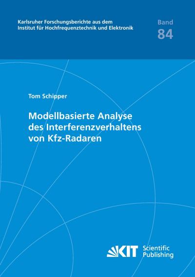 Modellbasierte Analyse des Interferenzverhaltens von Kfz-Radaren - Tom Schipper