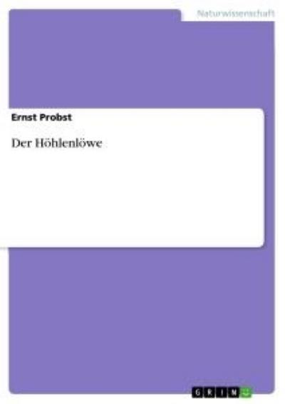 Der Höhlenlöwe - Ernst Probst